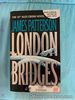 LONDON BRIDGES by JAMES PATTERSON (The 10th Alex Cross Novel)