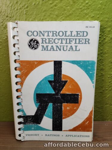 1st picture of Controlled Rectifier Manual First Edition 1960 The General Electric Company For Sale in Cebu, Philippines