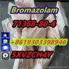 Bromazolam  CAS 71368-80-4 whtsapp+861930339894