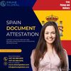 Navigating Spanish Certificate Attestation Services in Abu Dhabi, Dubai, and the UAE