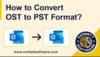 Corbett OST to PST Converter