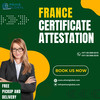 Comprehensive France Certificate Attestation Services in UAE