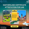 Quick Switzerland Certificate Attestation Services UAE