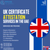 Best and Affordable: UK Certificate attestation services in the abu dhabi, dubai and uae