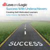 Success with Underachievers: Creating Self-Motivated Learners - Audio