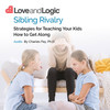 Sibling Rivalry - Audio at Love and Logic