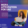 MOFA Attestation in UAE for Overseas Employment and Residency