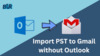 Import PST to Gmail Format - BLR PST File Converter Tool