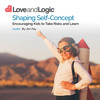 Shaping Self-Concept: Encouraging Kids to Take Risks and Learn - Audio