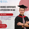 Your Partner for Degree Certificate Attestation in the UAE