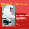 PAPR Respirators for Healthcare