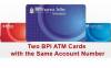Picture of Two BPI ATM Cards with the Same Account Number