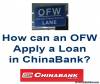 Picture of How can an OFW Apply a Loan in ChinaBank?