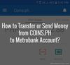Picture of How to Transfer Money from Coins.ph to Metrobank Account?