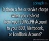 Picture of Is there a fee or service charge when you cash-out from your COINS.PH Account to your BDO, Metrobank, or LandBank Account?