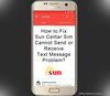 Picture of How to Fix Sun Cellular Sim Cannot Send or Receive Text Problem?