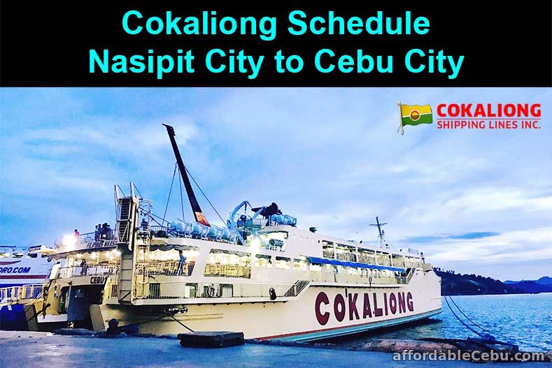Cokaliong Schedule Nasipit City to Cebu City